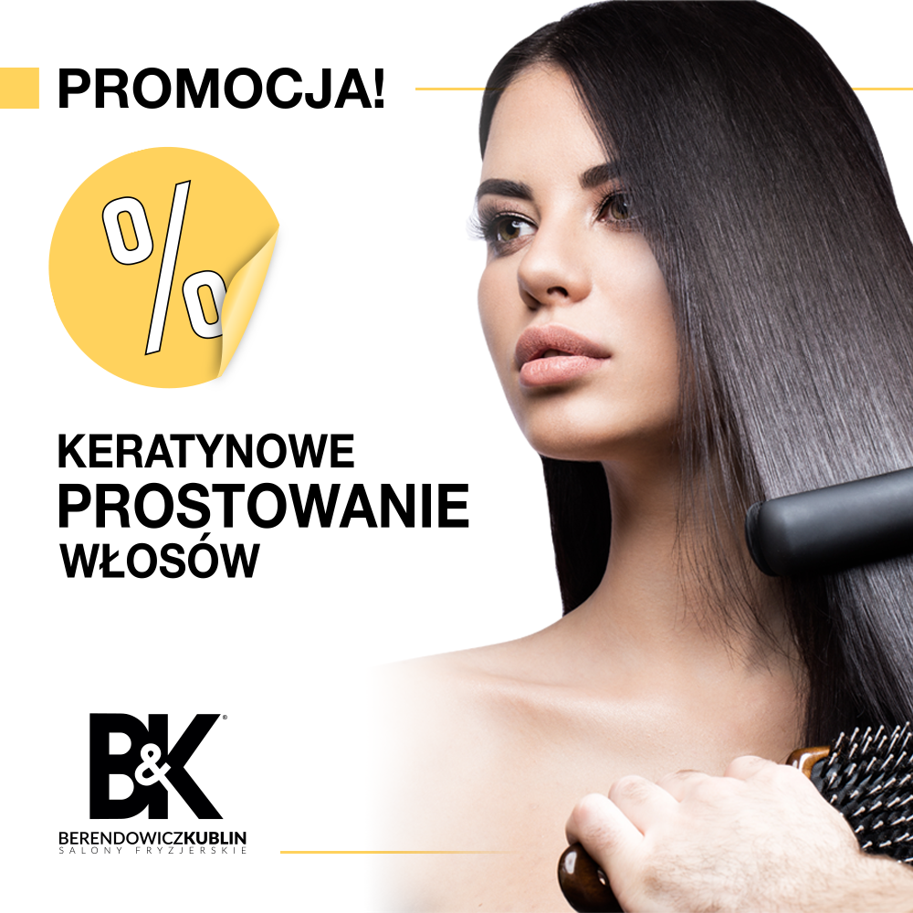 Keratynowe Prostowanie Włosów W Promocyjnej Cenie Berendowiczandkublin 2768